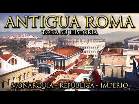 ANTIGUA ROMA - Toda Su Historia - Monarquía, República Romana E Imperio ...