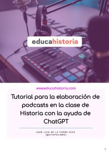 Tutorial para la elaboración de podcasts en la clase de Historia con la ayuda de ChatGPT